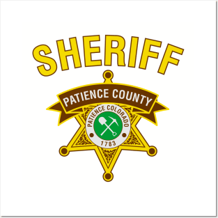 Patience County Sherriff Posters and Art